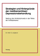 Strategien und HintergrÃ¼nde der medikamentÃ¶sen Depressionsbehandlung