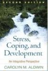 Stress, Coping, and Development: An Integrative Perspective de GUILFORD PUBN