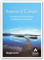 Superar el cáncer. Un programa para afrontar un diagnóstico de cáncer de Amat Editorial
