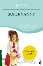 SUPERNANNY (NF) de Editorial Planeta, S.A.