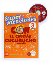Supervacaciones con el Capitán Cucurucho (y compañía) 3º Primaria