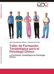 Taller de Formación Tanatológica para el Psicólogo Clínico