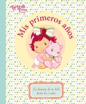 Tarta de Fresa baby : mis primeros años