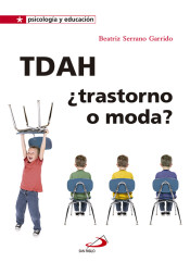 TDAH ¿trastorno o moda? de Ediciones San Pablo