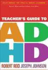Teacher's Guide to ADHD de GUILFORD PUBN