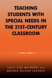 Teaching Students with Special Needs in the 21st Century Classroom de R & L Education