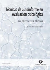 Técnicas de autoinforme en evaluación psicológica : la entrevista clínica de Universidad del País Vasco. Euskal Herriko Unibertsitatea