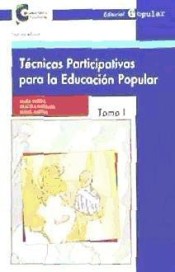 TÉCNICAS PARTICIPATIVAS PARA LA EDUCACIÓN POPULAR