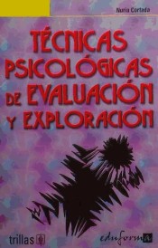 TÉCNICAS PSICOLÓGICAS DE EVALUACIÓN Y EXPLORACIÓN