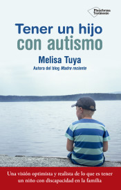 Tener un hijo con autismo de Plataforma Editorial