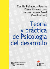 Teoría y práctica de psicología del desarrollo de Editorial Universitaria Ramón Areces