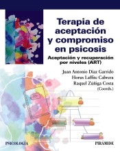 Terapia de aceptación y compromiso en psicosis de Ediciones Pirámide