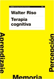 Terapia cognitiva: fundamentos teóricos y conceptualización del caso clínico de Ediciones Paidós Ibérica, S.A.