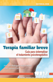 Terapia familiar breve : guía para sistematizar el tratamiento psicoterapéutico de Editorial CCS
