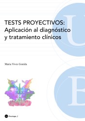 Tests proyectivos : aplicación al diagnóstico y tratamiento clínicos de Universidad de Barcelona. Publicaciones y Ediciones = Universitat de Barcelona. Publicacions i Edicions