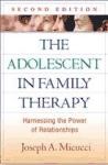 The Adolescent in Family Therapy: Harnessing the Power of Relationships de GUILFORD PUBN