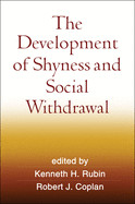 The Development of Shyness and Social Withdrawal de GUILFORD PUBN