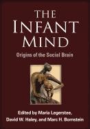 The Infant Mind: Origins of the Social Brain de GUILFORD PUBN