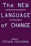 The New Language of Change: Constructive Collaboration in Psychotherapy