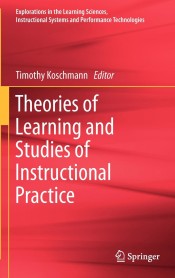 Theories of Learning and Studies of Instructional Practice