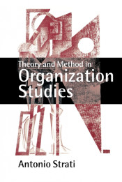 Theory and Method in Organization Studies de Sage Publications UK