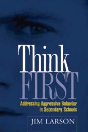 Think First: Addressing Aggressive Behavior in Secondary Schools de Routledge