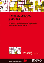 Tiempos, espacios y grupos. El análisis y la evaluación de la organización en la escuela infantil: DAVOPSI