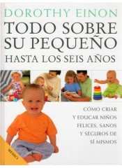 TODO SOBRE SU PEQUEÑO HASTA LOS SEIS AÑOS