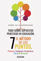 Todo sobre supuestos prácticos en educación: El método de los 7 puntos. Primari, Pedagogía Terapéutica, ESO y Orientación de UNIVERSO DE LETRAS