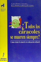 ¿Todos los caracoles se mueren siempre? Cómo tratar la muerte en educación infantil