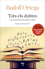 Tots els dubtes: una gramática del català a l'abast de RBA La Magrana