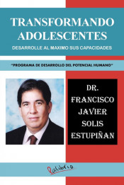 TRANSFORMANDO ADOLESCENTES de Palibrio