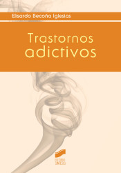 Trastornos adictivos de Editorial Síntesis, S.A.