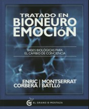 TRATADO EN BIONEUROEMOCION: Bases biológicas para el cambio de conciencia de  El grano de mostaza