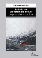 Tratado de psicoterapia activa. Un psicodrama actual de Ediciones Morata, S.L.
