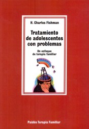 Tratamiento de adolescentes con problemas: un enfoque de terapia familiar