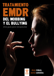 Tratamiento EMDR del mobbing y bullying : una guía para terapeutas de EOS (Instituto de Orientación Psicológica Asociados)