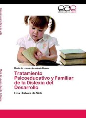 Tratamiento Psicoeducativo y Familiar de la Dislexia del Desarrollo