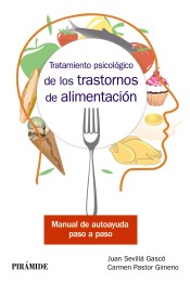 Tratamiento psicológico de los trastornos de alimentación de Ediciones Pirámide