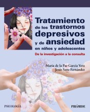 Tratamiento de los trastornos depresivos y de ansiedad en niños y adolescentes de Ediciones Pirámide