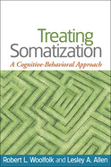 Treating Somatization: A Cognitive-Behavioral Approach