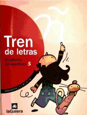 Tren de letras. Cuaderno de escritura 5 de La Galera, S.A. Editorial