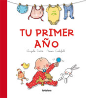 Tu primer año : el libro del bebé de La Galera, S.A.U.