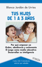 Tus hijos de 1 a 3 años de Ediciones Palabra, S.A.