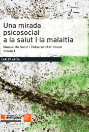 Una mirada psicosocial a la salut i la malaltia de Editorial Claret, S.L.U.