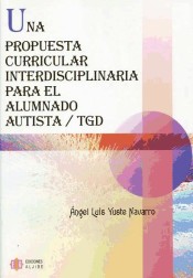 Una propuesta curricular interdisciplinar para el alumnado autista / TGD
