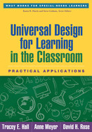 Universal Design for Learning in the Classroom: Practical Applications de GUILFORD PUBN