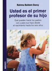 USTED ES EL PRIMER PROFESOR DE SU HIJO