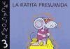 Vacaciones 3. La ratita presumida