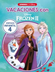 Vacaciones con Frozen II (Libro educativo Disney con actividades): Empiezo... infantil 4 de Cliper Plus